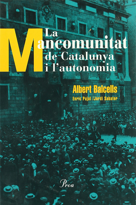 Imagen de portada del libro La mancomunitat de Catalunya i l'autonomia