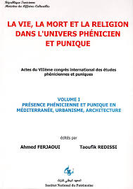 Imagen de portada del libro La vie, la mort et la religión dans l’univers phénicien et punique