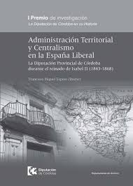 Imagen de portada del libro Administración territorial y centralismo en la España liberal