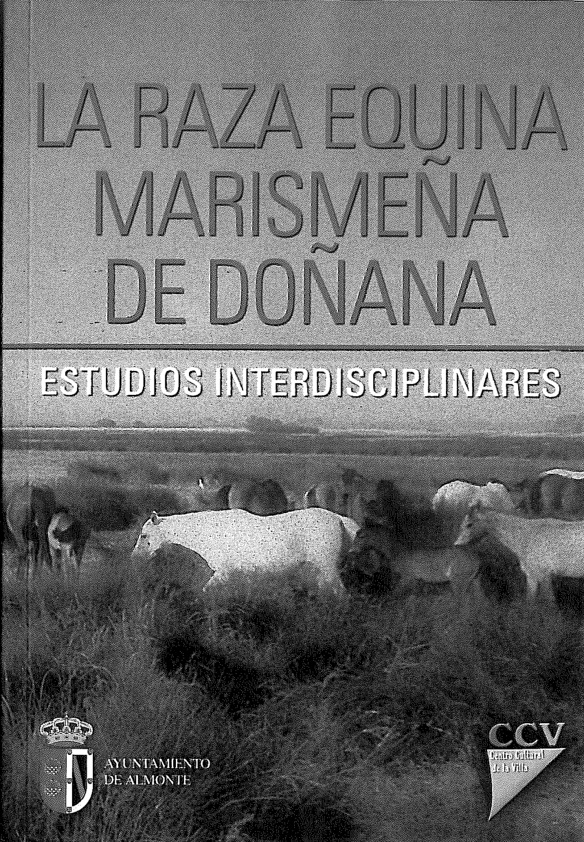 Imagen de portada del libro La raza equina marismeña de Doñana. Estudios interdisciplinares