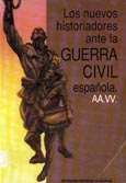 Imagen de portada del libro Los nuevos historiadores ante la Guerra Civil española