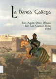 Imagen de portada del libro La banda gallega : conquista y fortificación de un espacio de frontera (siglos XIII-XVIII)