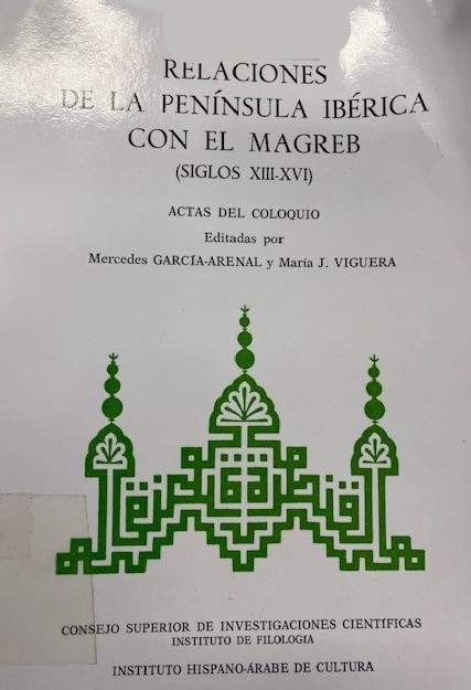 Imagen de portada del libro Relaciones de la Península Ibérica con el Magreb, siglos XIII-XVI