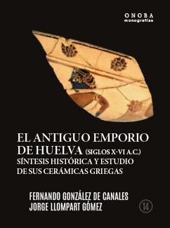 Imagen de portada del libro El antiguo emporio de Huelva (siglos X-VI a.C.)