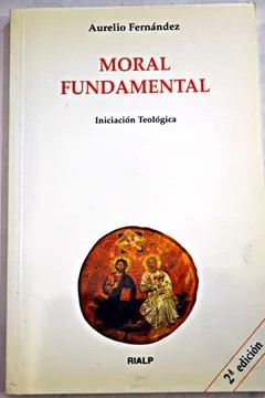 Imagen de portada del libro Moral fundamental