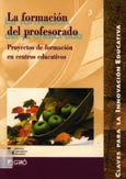 Imagen de portada del libro La formación del profesorado : proyectos de formación en centros educativos