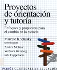 Imagen de portada del libro Proyectos de orientación y tutoría : enfoques y propuestas para el cambio en la escuela