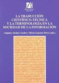 Imagen de portada del libro La traducción científico-técnica y la terminología en la sociedad de la información