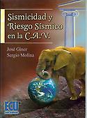 Imagen de portada del libro Sismicidad y riesgo sísmico en la C.A.V.