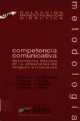 Imagen de portada del libro Competencia comunicativa : documentos básicos en la enseñanza de lenguas extranjeras