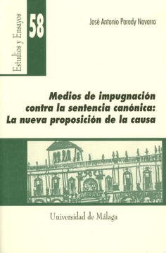 Imagen de portada del libro Medios de impugnación contra la sentencia canónica: la nueva proposición de la causa