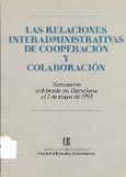 Imagen de portada del libro Las relaciones interadministrativas de cooperación y colaboración : seminario celebrado en Barcelona el 7 de mayo de 1993