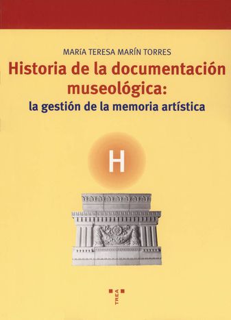 Imagen de portada del libro Historia de la documentación museológica