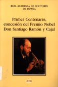 Imagen de portada del libro Primer Centenario, concesión del Premio Nobel Don Santiago Ramón y Cajal