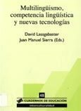 Imagen de portada del libro Multilingüismo, competencia lingüística y nuevas tecnologías
