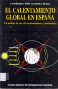 Imagen de portada del libro El calentamiento global en España : un análisis de sus efectos económicos y ambientales