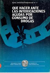 Imagen de portada del libro Qué hacer ante las intoxicaciones agudas por consumo de drogas