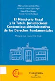 Imagen de portada del libro El Ministerio Fiscal y la tutela jurisdiccional contencioso-administrativa de los derechos fundamentales