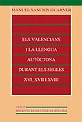 Imagen de portada del libro Els valencians i la llengua autóctona durant els segles XVI, XVII i XVIII