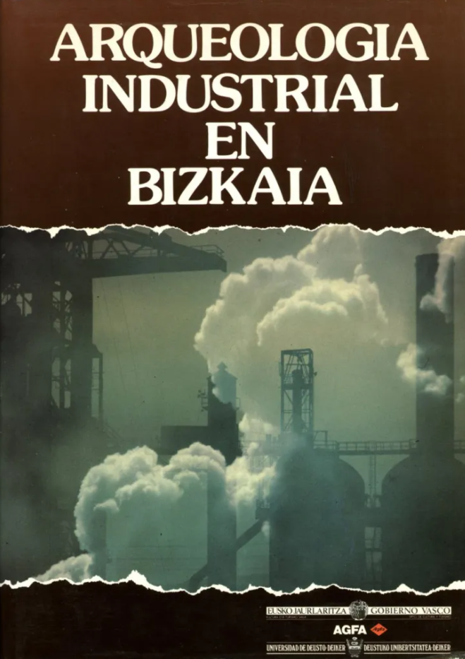Imagen de portada del libro Arqueología industrial en Bizkaia