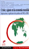 Imagen de portada del libro Crisis y ajuste en la economía mundial : implicaciones y significado de las políticas del FMI y el BM
