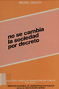 Imagen de portada del libro No se cambia la sociedad por decreto