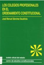 Imagen de portada del libro Los colegios profesionales en el ordenamiento constitucional