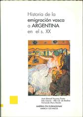 Imagen de portada del libro Historia de la emigración vasca a Argentina en el siglo XX