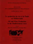 Imagen de portada del libro La production du vin et l' huile en Mediterranée : [Actes du Symposium International, (Aix-en-Provence et Toulon, 20-22 novembre 1991)