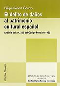 Imagen de portada del libro El delito de daños al patrimonio cultural español