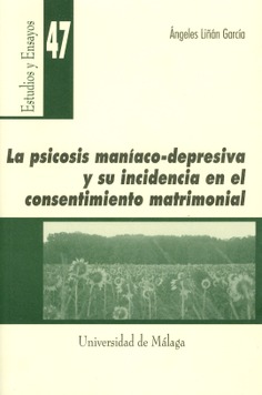 Imagen de portada del libro La psicosis maníaco-depresiva y su incidencia en el consentimiento matrimonial