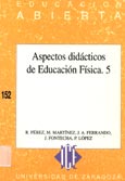 Imagen de portada del libro Aspectos didácticos de educación física, 5