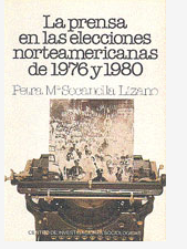 Imagen de portada del libro La prensa en las elecciones norteamericanas de 1976 y 1980