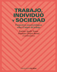 Imagen de portada del libro Trabajo, individuo y sociedad : perspectivas psicosociológicas sobre el futuro del trabajo