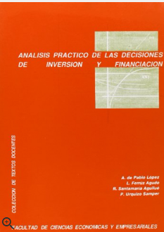 Imagen de portada del libro Análisis práctico de decisiones de inversión y financiación en la empresa