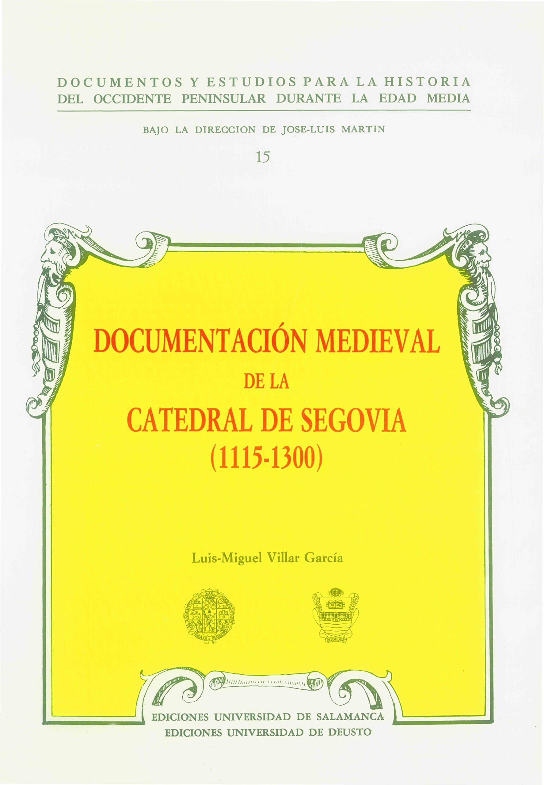 Imagen de portada del libro Documentación medieval de la Catedral de Segovia (1115-1300)