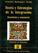 Imagen de portada del libro Teoría y estrategias de la integración económica y monetaria