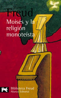 Imagen de portada del libro Moisés y la religión monoteísta y otros escritos sobre judaísmo y antisemitismo