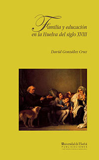 Imagen de portada del libro Familia y educación en la Huelva del siglo XVIII