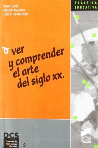 Imagen de portada del libro Ver y comprender el arte del siglo XX