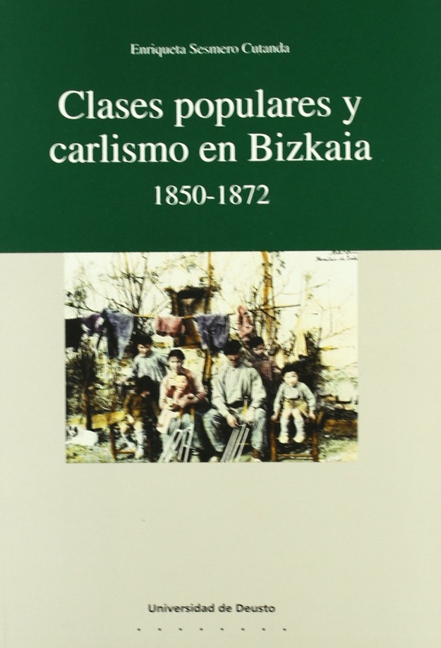 Imagen de portada del libro Clases populares y carlismo en Bizkaia, 1850-1872