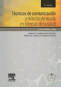 Imagen de portada del libro Técnicas de comunicación y relación de ayuda en ciencias de la salud