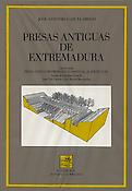 Imagen de portada del libro Presas antiguas de Extremadura