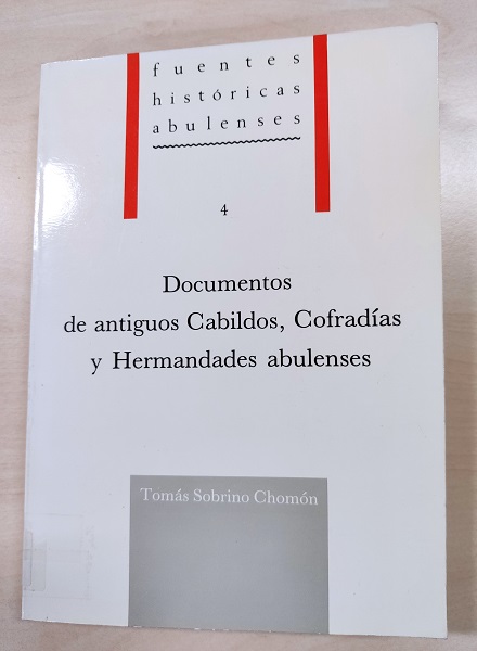 Imagen de portada del libro Documentos de antiguos cabildos, cofradías y hermandades abulenses
