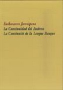 Imagen de portada del libro La continuidad del euskera = Euskararen jarraipena = La continuité de la langue basque