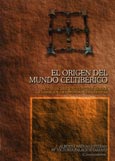 Imagen de portada del libro El origen del mundo celtibérico : actas de los encuentros sobre el origen del mundo celtibérico, (Molina de Aragón, 1-3 de octubre de 1998)