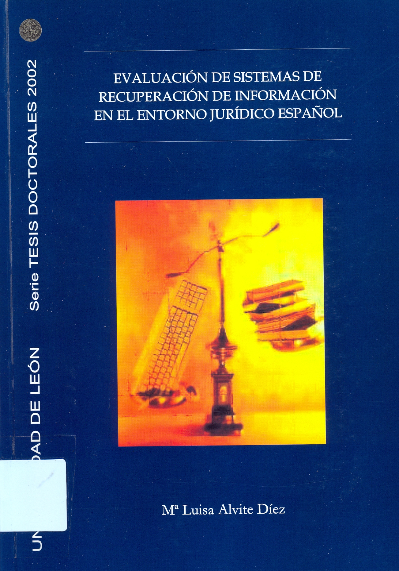 Imagen de portada del libro Evaluación de sistemas de recuperación de información en el entorno jurídico español