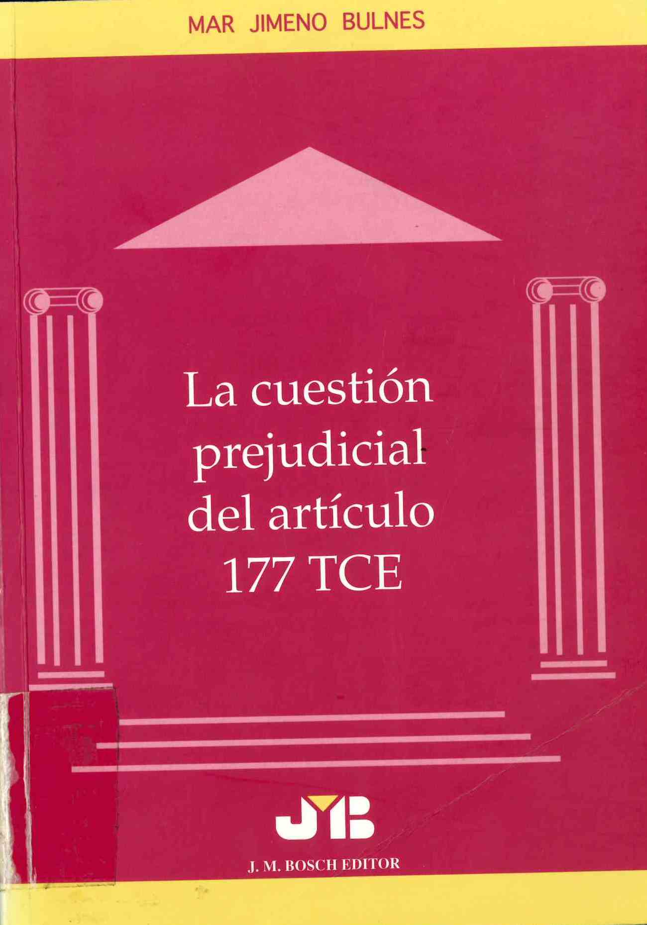 Imagen de portada del libro La cuestión prejudicial del artículo 177 TCE