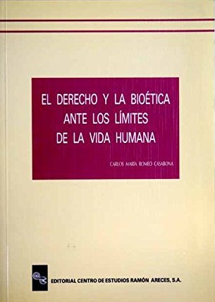 Imagen de portada del libro El derecho y la bioética ante los límites de la vida humana