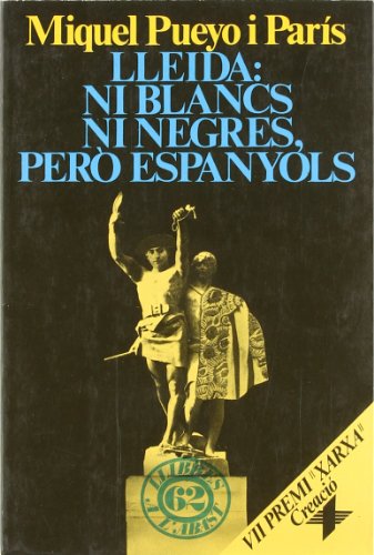 Imagen de portada del libro Lleida, ni Blancs ni negres, però espanyols